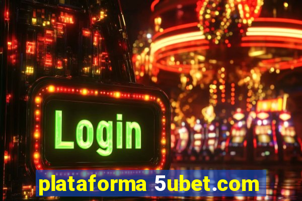 plataforma 5ubet.com